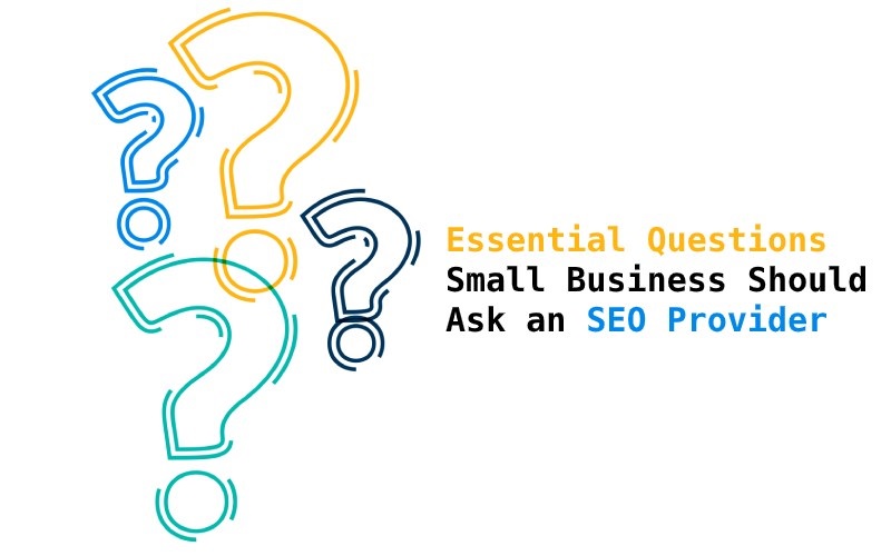 Few Questions Small Business Should Ask an SEO Agency
